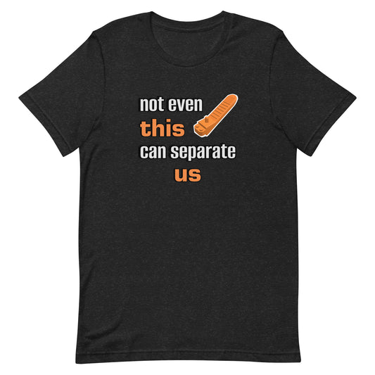 Inseparable - Brick Seperator - Unisex t-shirt